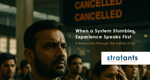 When a System Stumbles, Experience Speaks First — A Reflection Through the IndiGo Crisis